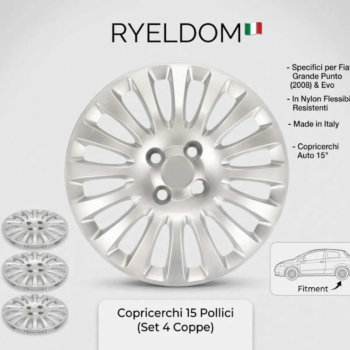 RYELDOM Copricerchi 15 Pollici per Fiat Grande Punto 2008 ed Evo, Set 4 Coppe Ruota in Nylon Flessibile Resistenti, Copricerchi Auto 15", Made in Italy
