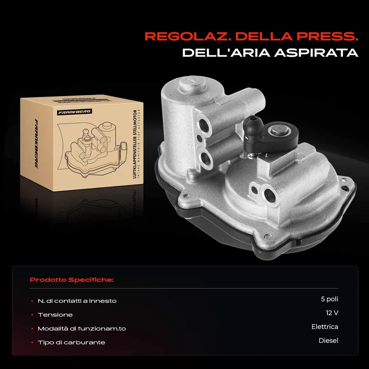 Frankberg Servomotore per regolazione serrande d'aria Serrande a vortice per II Superb II Yeti Beetle Golf V Variante IV 2.0 TDI Diesel 2005-2018 03L129086V