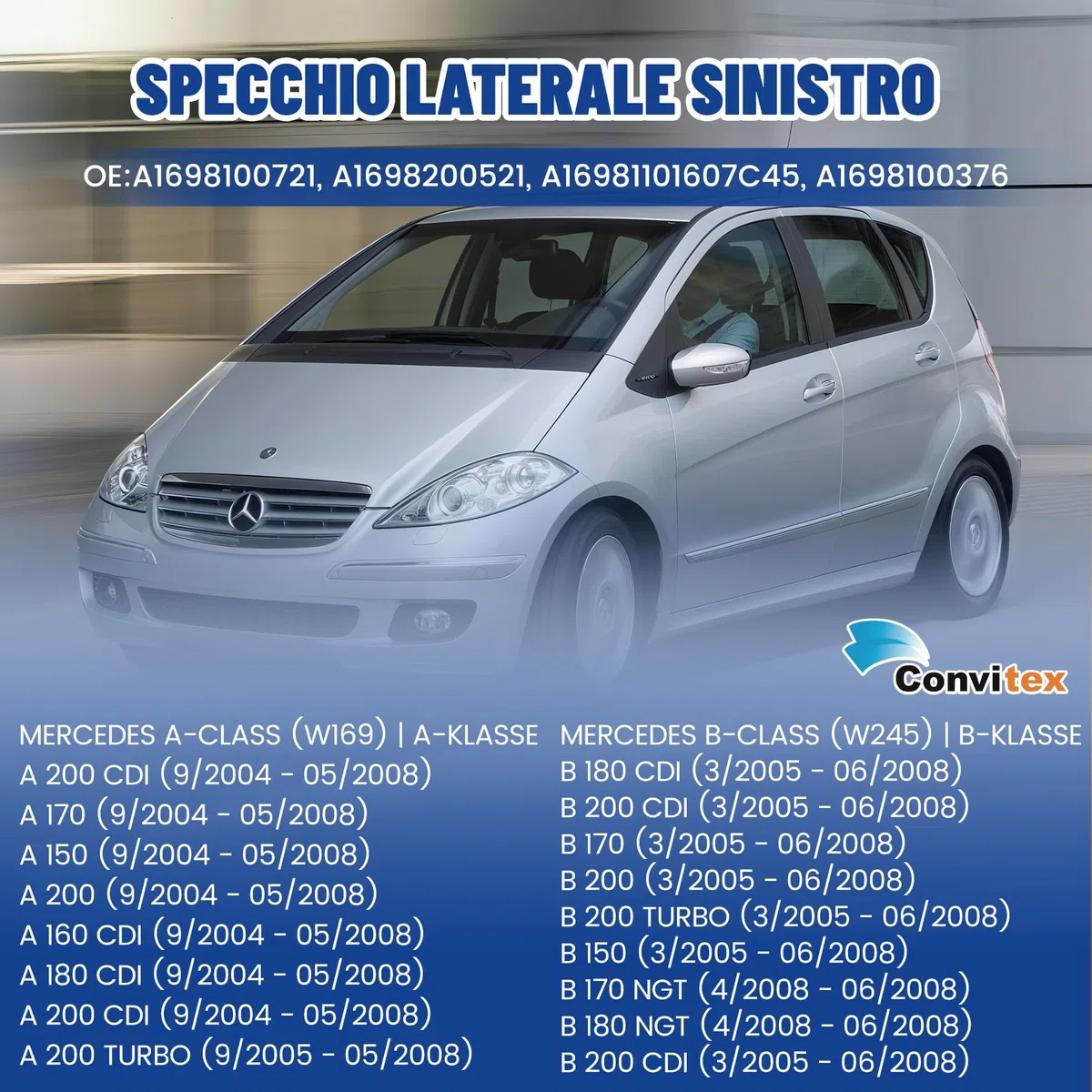 Specchietto Retrovisore Esterno per MERCEDES Classe A W169 2004-2008, per mb Classe B W245 2005-2008 Sinistro Sx